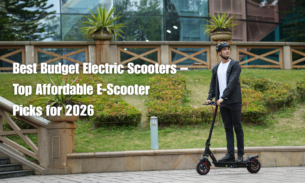 Best Budget Electric Scooters – Top Affordable E-Scooter Picks for 2026